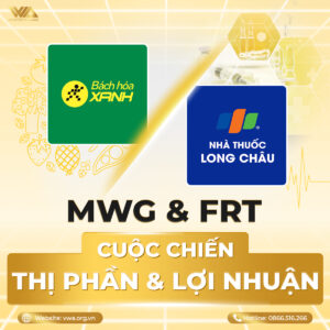 [RECAP] MWG & FRT: CUỘC CHIẾN THỊ PHẦN & LỢI NHUẬN | Phân tích cơ bản – Tập 5