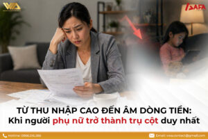 [THẢO LUẬN] TỪ THU NHẬP CAO ĐẾN ÂM DÒNG TIỀN: KHI NGƯỜI PHỤ NỮ TRỞ THÀNH TRỤ CỘT DUY NHẤT #TCCN11 